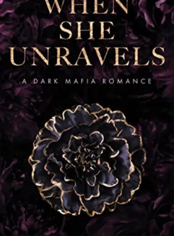 When She Unravels: A Dark Mafia Romance (The Fallen Book 1)